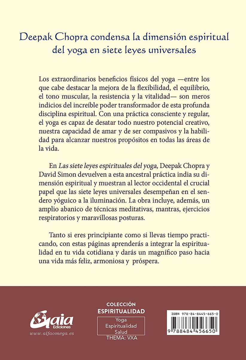 Grupo Gaia Las siete leyes espirituales del yoga Deepak Chopra;Simon, David 9788484456650